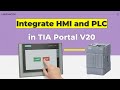 Integrate HMI with PLC & Control from Screen (TIA Portal V20)