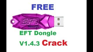 Free EFT Dongle V1.4.3 Crack Without Password