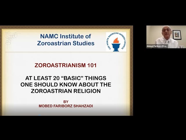Zoroastrianism 101 by Mobed. Fariborz Shahzadi