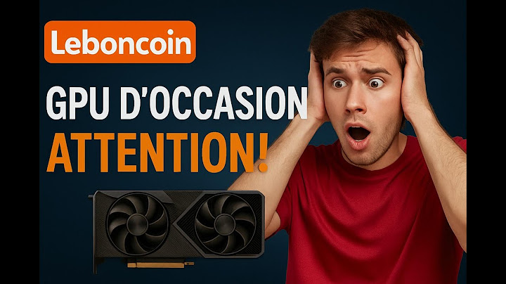 Carte graphique d'occasion sur Leboncoin ATTENTION !!