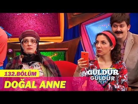 Güldür Güldür Show 132.Bölüm - Doğal Anne