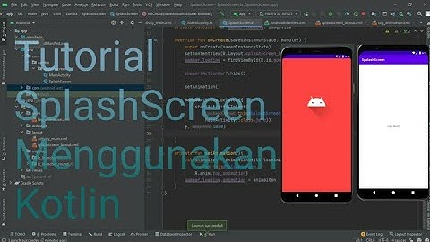 (Update)Tutorial Membuat Splash Screen Dengan Kotlin