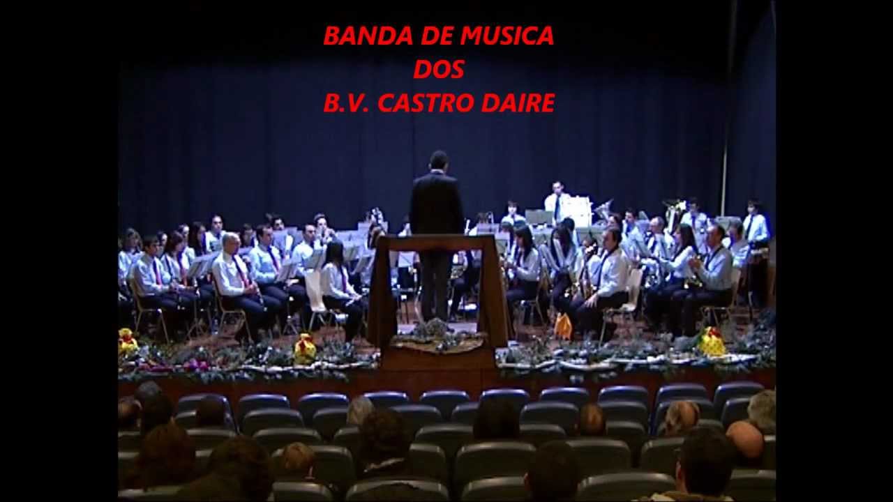 BANDA DE MUSICA DOS B.V. DE CASTRO DAIRE....OLÉ JUNQUEIRA