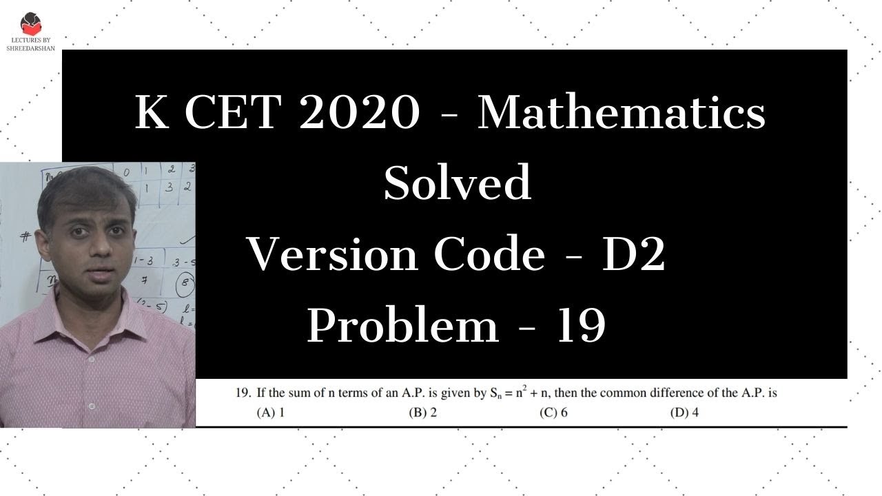 KCET 2020 maths answer key || Full solution | Problem 19 - Version Code D2