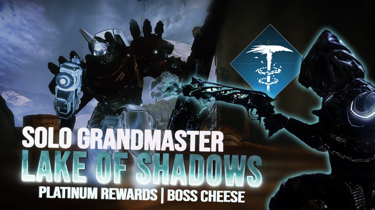 Solo Grandmaster Lake of Shadows with Malfeasance & Lucky Pants | Boss Cheese & Blight Skip