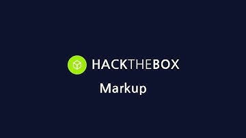 HackTheBox | Starting Point | Tier 2 | Markup