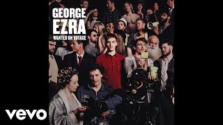 George Ezra - Da Vinci Riot Police (Official Audio)