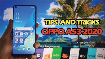 Top 10 Tips and Tricks Oppo A53 2020 you need know