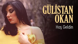 Gülistan Okan - Hoş Geldin  Resimi