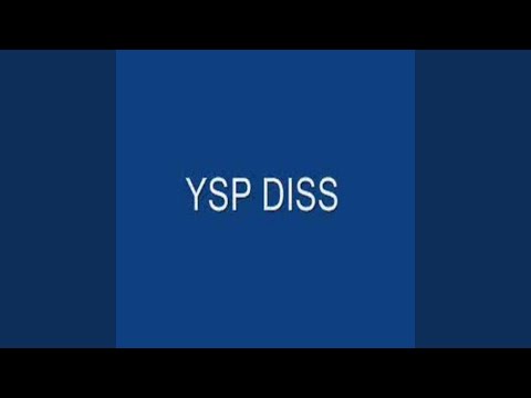 YSP Diss
