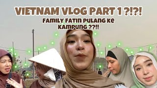 FATIN JUMPA BOYFRIEND VIETNAM 🇻🇳FATIN PERGI HEALING SEBAB SYAHMIE??