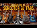 A Closer Look At...Schecter Guitars