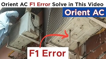 Orient AC F1 Error | F1 Error | How to Solve F1 Error Orient AC