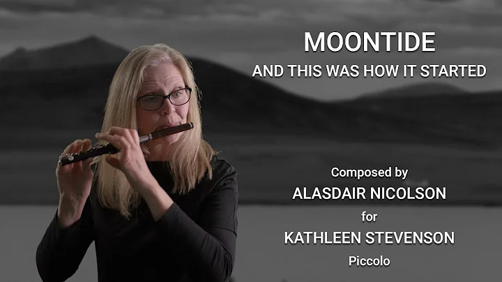 Kathleen Stevenson plays Moontide for solo piccolo...