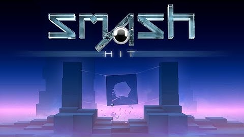 Smash Hit - iOS/Android Official Game Trailer 2015 | HD