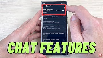 How to Enable CHAT FEATURES on Samsung Galaxy S23 / S23+ / S23 Ultra