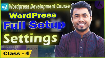 WordPress Settings Tutorial | WordPress Full Course Bangla -  Class 4