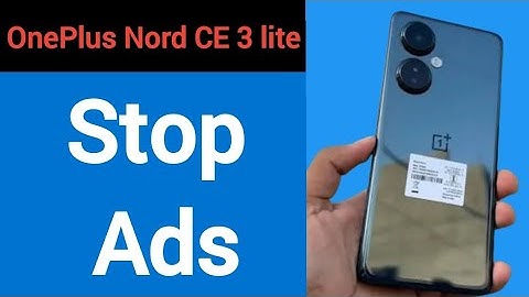 OnePlus Nord CE 3 lite 5G me add Kaise band Karen, how to stop ads