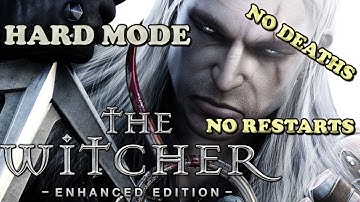 The Witcher 1 - Hard mode, No Deaths, No Restarts Part 1