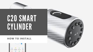 How to install C20 Smart Lock/Cylinder
