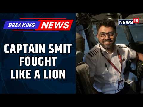 Captain Smit Machchhar’s Heroic Fight: How Passengers Helped Stop Flydubai Attack | News18