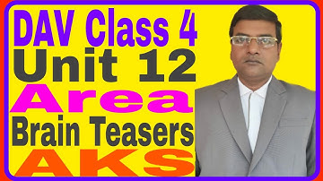 DAV | Class 4 | Maths | Unit 12 | Area | BrainTeasers | Word Problems | AKS