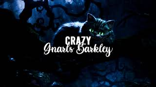 Gnarls Barkley - Crazy [Slowed]