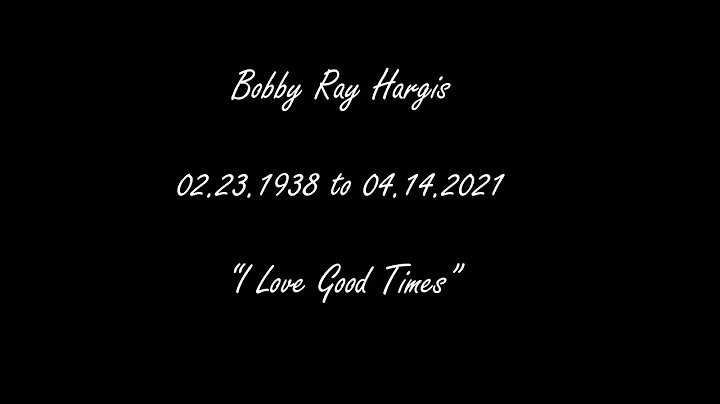 Remembering Bobby Hargis - February 23, 1938 to Ap...