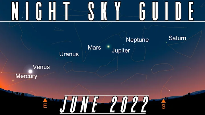 The Night Sky | June 2022 | Mercury, Venus, Mars, Jupiter & Saturn Line Up | Summer Solstice - DayDayNews