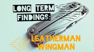 Leatherman Wingman  Wins & Fails after long term use