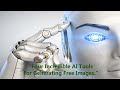 4 Incredible AI Tools | Generating Free Images