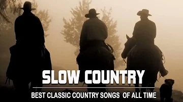 Best Classic Country Songs Of 1970s - Greatest Hits 70's Slow Country - Top 100 Country Songs