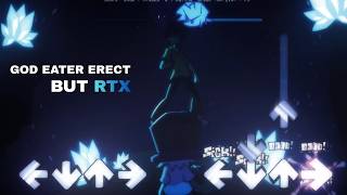 GOD EATER ERECT | BUT RTX