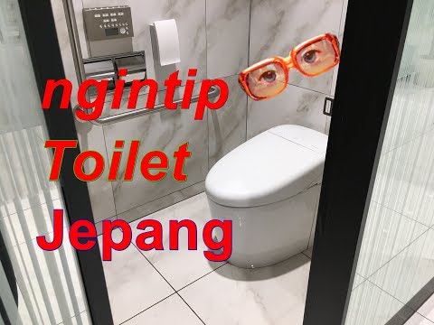 Ngintip #Toilet di Jepang....Gimana hasilnya....???? #JapaneseToilets