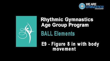 Rhythmic Gymnastics Age Group Program - Ball Element E9 Figure 8 in with body movement