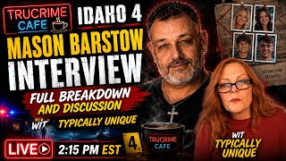UNIVERSITY OF IDAHO MURDERS MASON BARSTOW INTERVIEW  BREAKDWN AND DISCUSSION "WITH TYPICALLY UNIQUE
