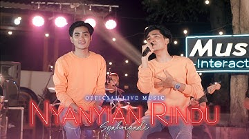 Syahriyadi - Nyanyian Rindu (Official Music Live)
