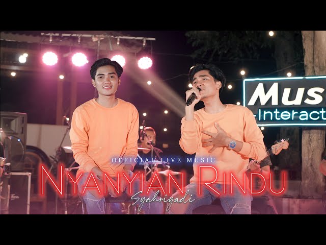 Syahriyadi - Nyanyian Rindu (Official Music Live) class=