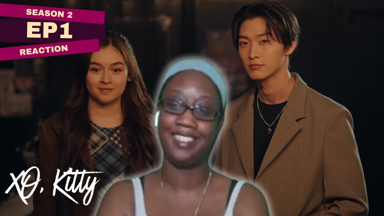 K.I.S.S Me Again | XO Kitty S2 E1 | XO Kitty Reaction | XO Kitty Episode 1