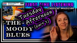 Classical musician reacts --TUESDAY AFTERNOON part 1 -- The Moody Blues -- FIRST TIME LISTENING