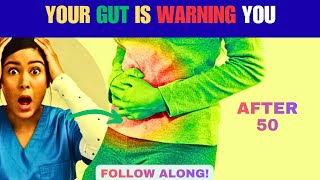 Your Gut Is Sending These 8 Warning Signs After 50 (Most People Miss #8)
