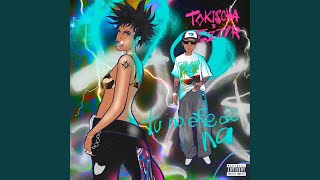 TU NO ERE DE NA - Tokischa & Ezzy R