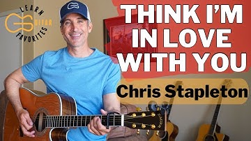 Thumbnail of Think I'm In Love With You - Chris Stapleton | Guitar Lesson