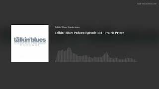 Talkin’ Blues Podcast Episode 374 - Prairie Prince