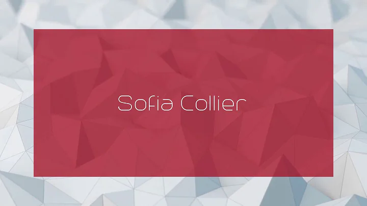 Sofia Collier - appearance