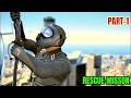 GTA 5 GAMEPLAY RESCUE MISSON | PART -1