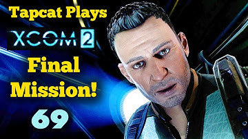 XCOM 2 WotC Part 69: Final Mission / Alien Fortress (2022)