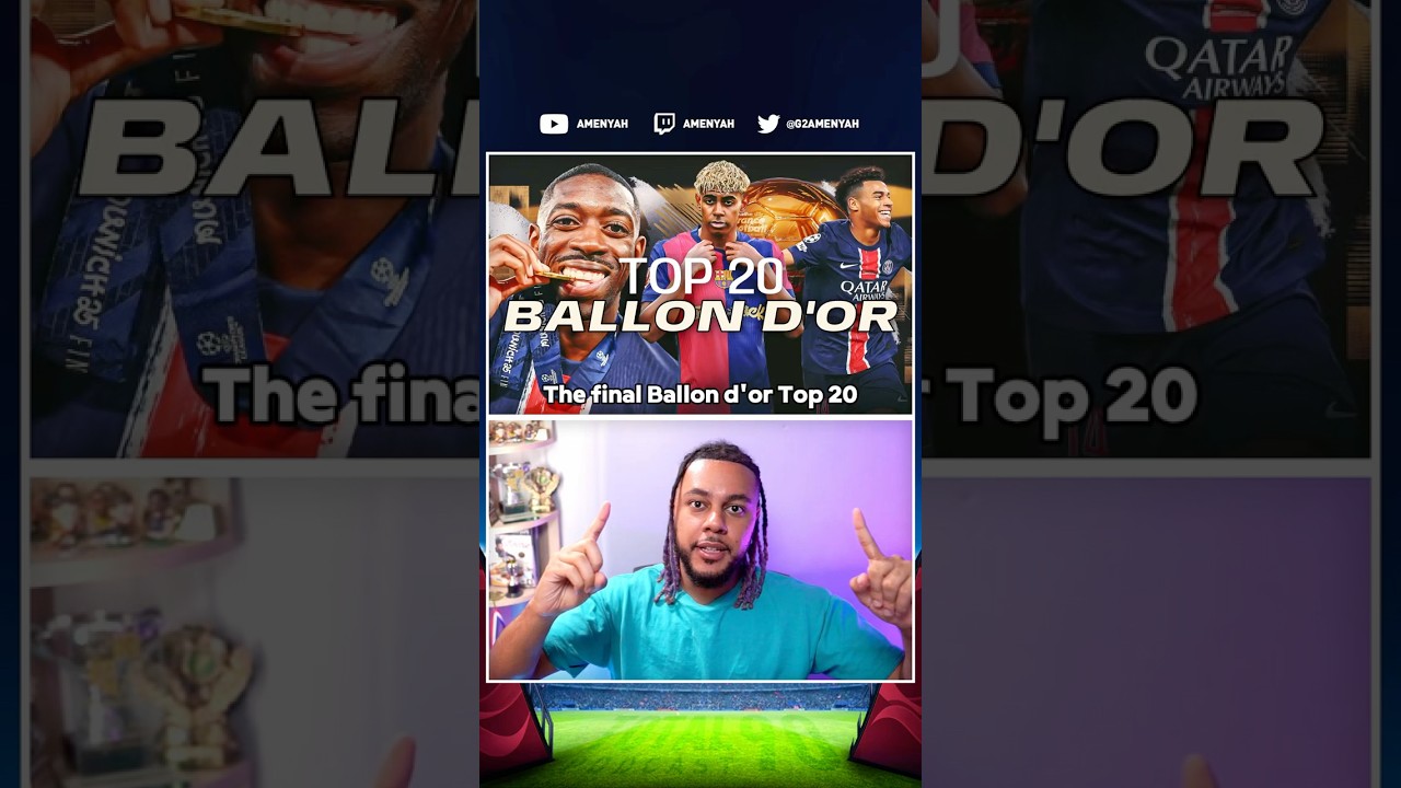 Listing the FINAL Ballon D'or Top 20! 🥇