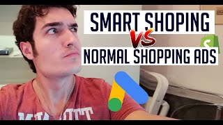SMART SHOPPING Ads VS. Normal Shopping Ads - What To Use!?