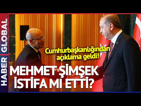 Hazine ve Maliye Bakanı Mehmet Şimşek İstifa mı Etti? Cumhurbaşkanlığından Jet Açıklama Geldi